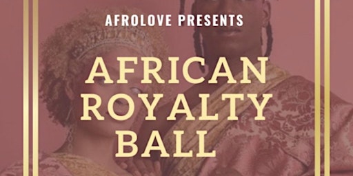 African Royalty Ball (EarlyBird)