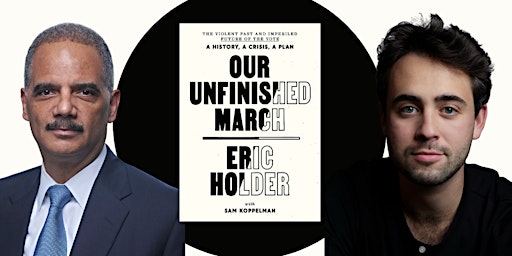 In Person | An Evening with Eric Holder and Sam Koppelman