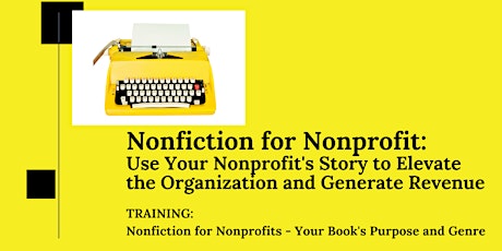 Nonfiction for Nonprofit - Your Book's Purpose and Genre tickets