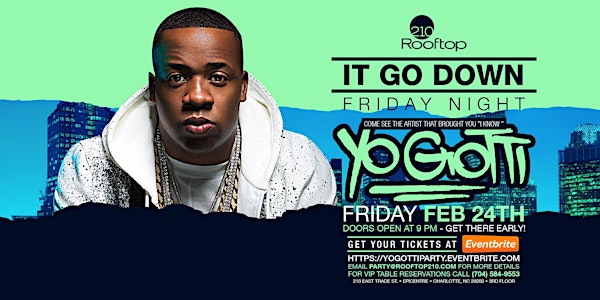 Yo Gotti Friday Night Tournament Party at Rooftop 210 at Epicentre