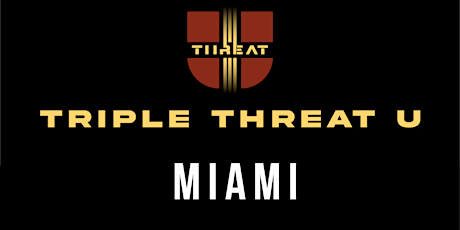 Triple Threat U, Miami Conference tickets