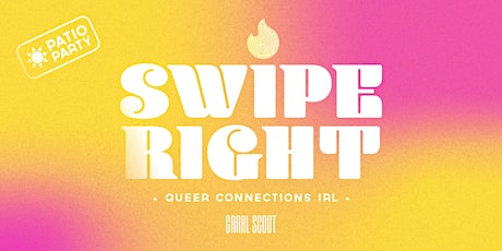 SWIPE RIGHT: Queer Connections IRL (PATIO PARTY) tickets