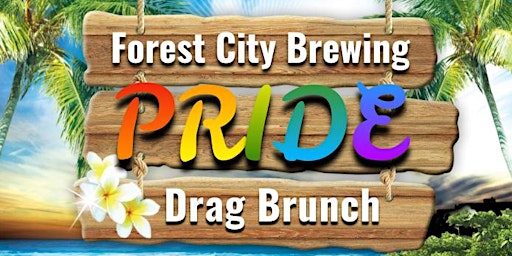 Forest City Brewery PRIDE Drag Brunch