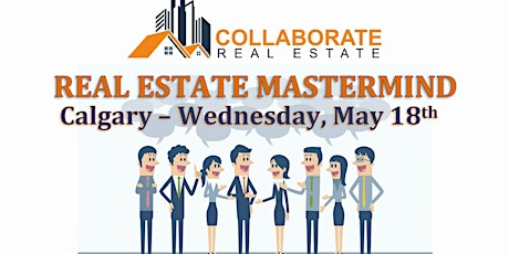 Real Estate Mastermind - COLLABORATE Real Estate tickets