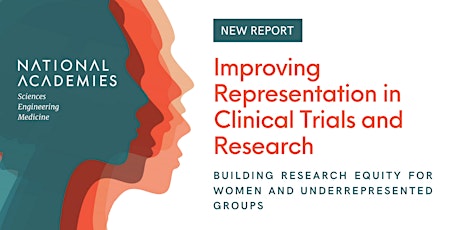 Report Launch: Improving Representation in Clinical Trials and Research tickets