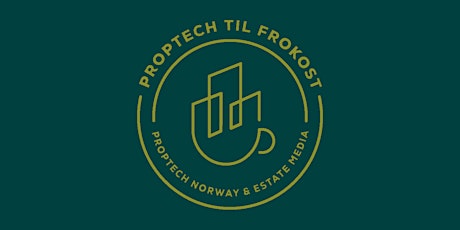 Proptech til Frokost - The Cocktail Edition tickets