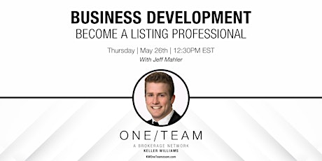 Business Development: Become a Listing Professional with Jeff Mahler tickets