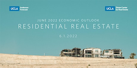 June 2022 Economic Outlook :: Residential Real Estate tickets