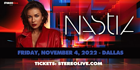 NASTIA - Stereo Live Dallas tickets