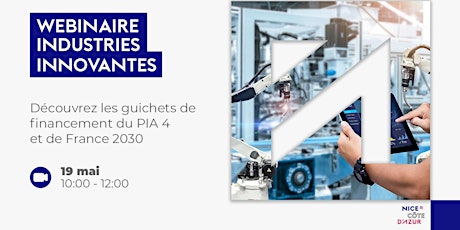 Industries Innovantes – les guichets de financement PIA 4 et France 2030 billets
