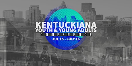 KYYA -  KENTUCKIANA YOUTH & YOUNG ADULTS CONFERENCE tickets