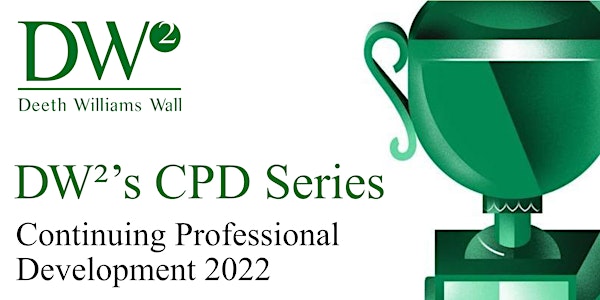 DWW CPD 2022: Electronic Monitoring in the Workplace:  Bill 88 and Beyond