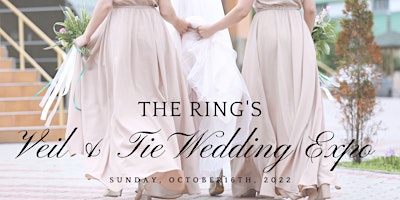 The  Ring's Veil & Tie Wedding Expo
