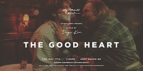 Gitano Beach cinema - May 17th: "The good heart" primary image