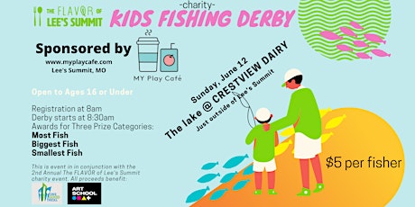 The FLAVOR of Lee's Summit Kids Fishing Derby presented by MY Play Cafe tickets