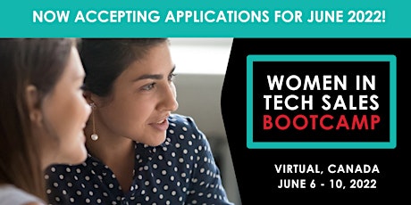 Women in Tech Sales Bootcamp (Virtual) - Registration June 2022 tickets