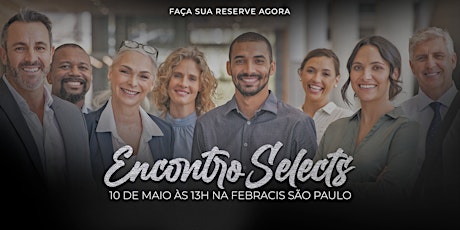 Encontro de Selects Febracis São Paulo