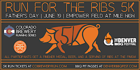 Run for the Ribs 5k | Denver BBQ Festival | Empower Field | Father's Day tickets