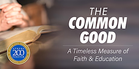 The Common Good — A Timeless Measure of Faith & Education tickets