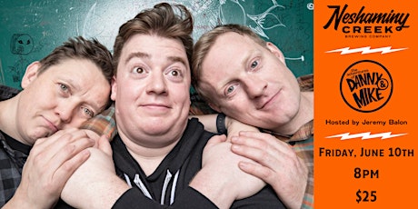 The Adventures of Danny & Mike with Host Jeremy Balon - LIVE! tickets