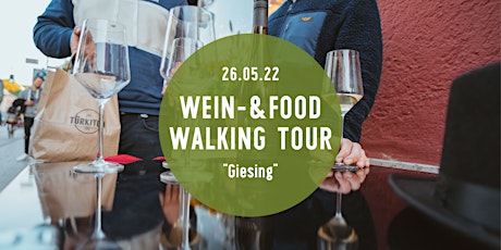Wine & Food Walking Tour GIESING! | *FEIERTAGSTOUR* Tickets