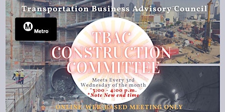 TBAC Construction Committee Meeting - WEB BASED / ONLINE MEETING ONLY tickets
