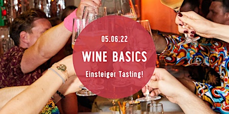 Show me yours, I'll show you wine! - Wine Basics - Einsteiger Wein Tasting Tickets