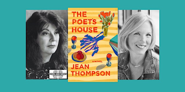 Jean Thompson, author of THE POET'S HOUSE - an in-person Boswell event