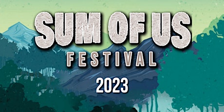Sum of Us Festival 2023 tickets
