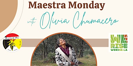 Maestra Monday w/ Olivia Chumacero primary image