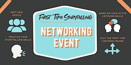 First Time Storytelling Networking Event billets