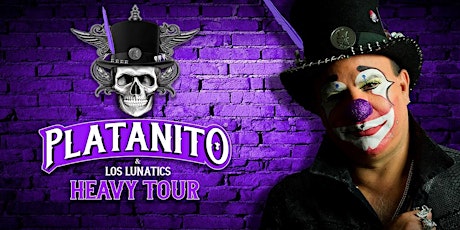 PLATANITO & LOS LUNATICS HEAVY TOUR boletos