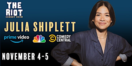 The Riot Comedy Show presents Julia Shiplett (NBC, Prime, Comedy Central) tickets