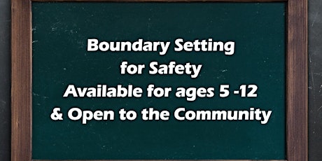 Boundary Setting for Safety with Youth (Ages 5 -12) tickets