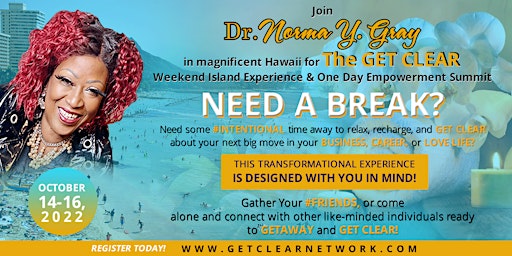 The GET CLEAR Weekend Island Experience & One Day Empowerment Summit
