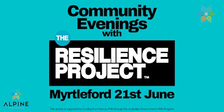 Community Evenings with The Resilience Project - Myrtleford tickets