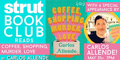 StrutBook Club Meeting with a Visit from the Author Carlos Allende! tickets