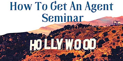 How To Get An Agent  Seminar