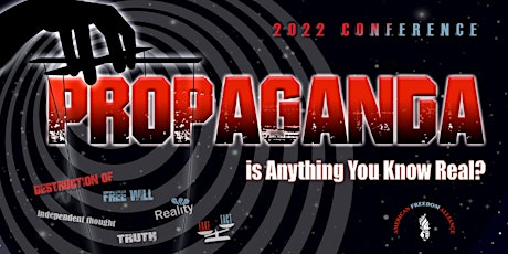 Propaganda: Is Anything We Know Real? tickets