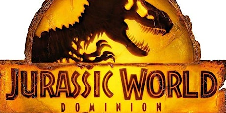 Jurassic World Dominion / Fire Starter or Top Gun Maverick / The Lost City tickets