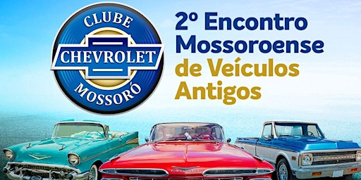 2º Encontro de Veículos Antigos Chevrolet Clube Mossoró no Thermas