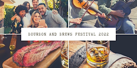 Bourbon and Brews Festival 2022 tickets
