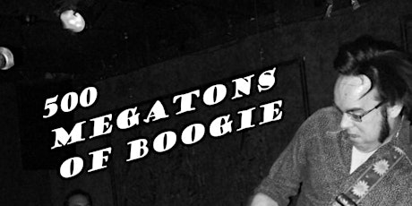 500 Megatons of Boogie tickets