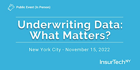 Underwriting Data: What Matters?