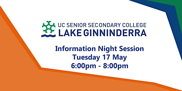 Information Night UCSS Lake Ginninderra College