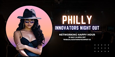 Philly Innovators Night Out: Networking happy hour