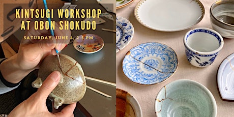 Modern Kintsugi Workshop at Obon Shokudo tickets
