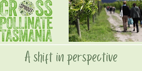 Cross Pollinate 2022 - A shift in perspective tickets