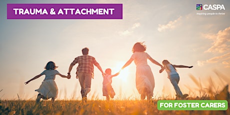 Trauma & Attachment - For Foster Carers tickets