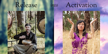 Release into Activation: A journey of Sound Healing & Light Language tickets